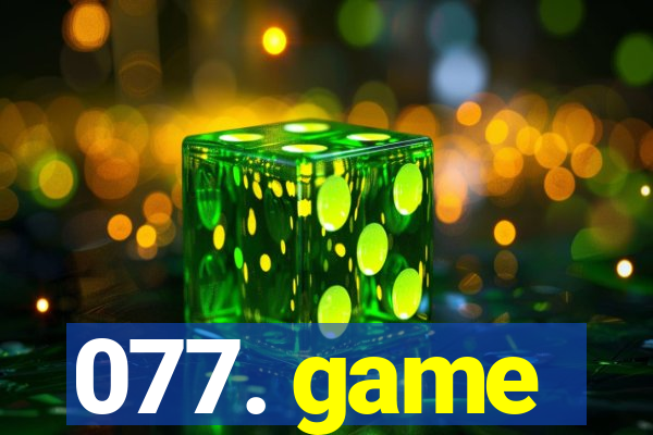 077. game